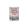 Libro LOS 100 MEJORES RELATOS DE TERROR. GUIA DE LECTURA